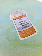 Load image into Gallery viewer, My Neck, My Back, My Anxiety Attack Vinyl Sticker, Waterbottle sticker, Weatherproof sticker, Therapy sticker
