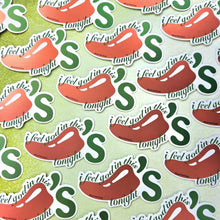 Load image into Gallery viewer, I Feel God in This Chilis Tonight Sticker
