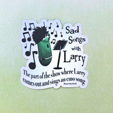 Load image into Gallery viewer, Sticker with 'Sad Songs with Larry' design on a gradient background
